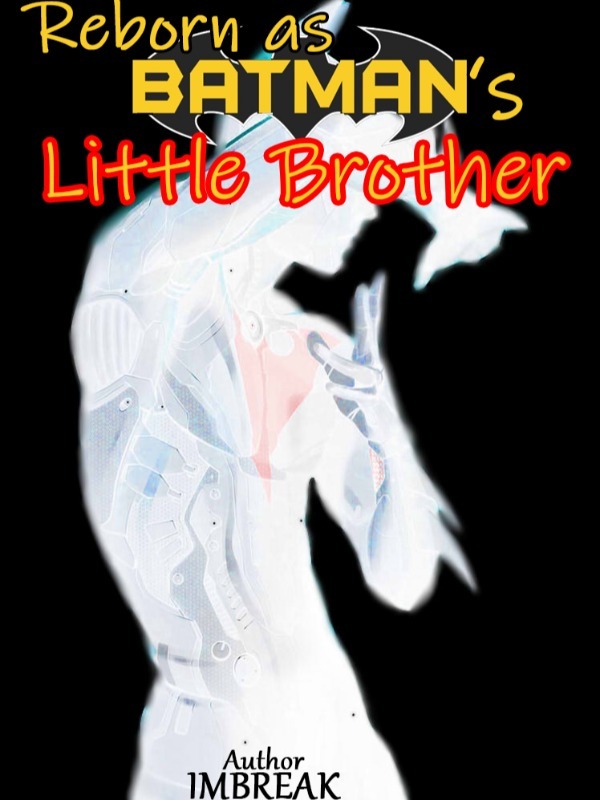 Reborn as Batman's Little Brother Book