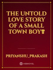 The untold love story of a small town boy❣️ Book