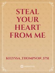 Steal your heart from me Book
