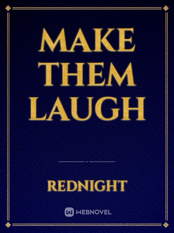 Make Them Laugh