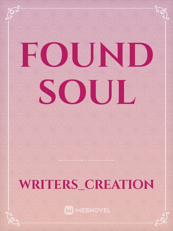 Found Soul