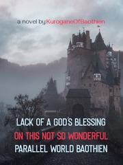 Lack of a God's Blessing on This Not So Wonderful Parallel World Book