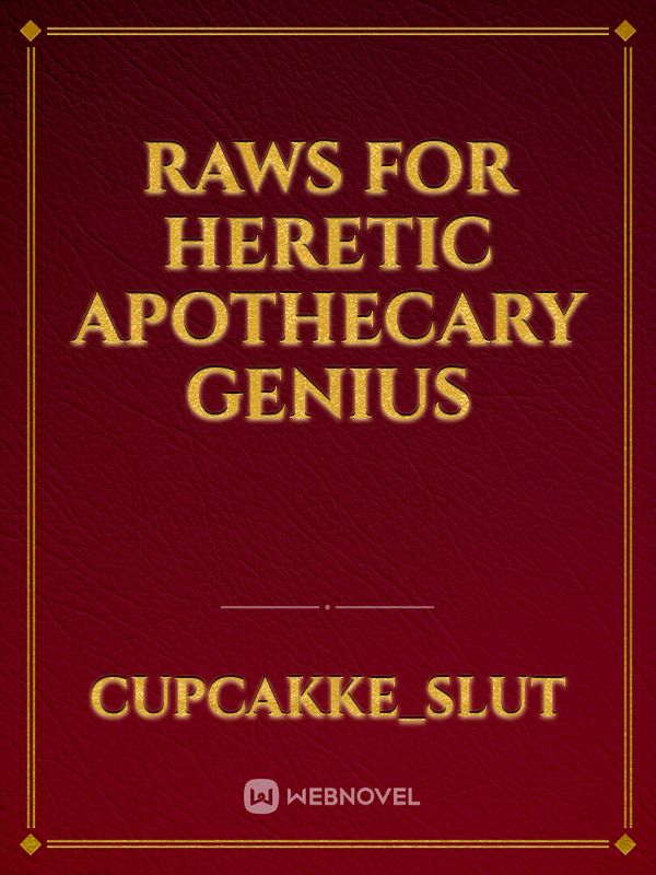 raws for heretic apothecary genius