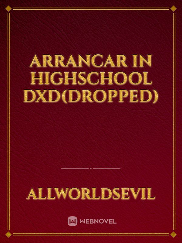 Arrancar in Highschool DxD(dropped)