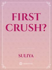 first crush? Book
