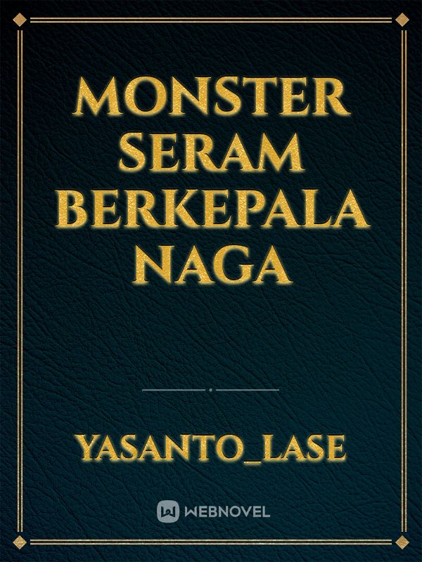 MONSTER SERAM BERKEPALA NAGA Book