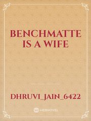 Benchmatte is a wife Book