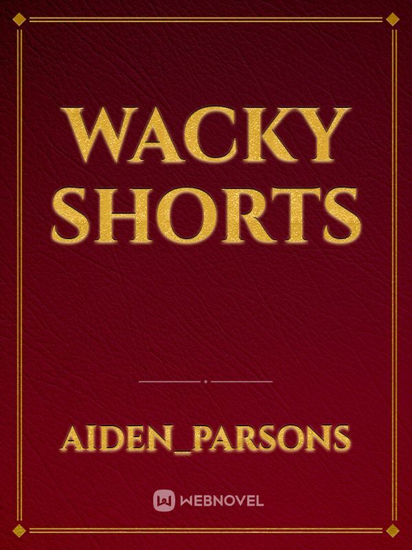 Wacky shorts
