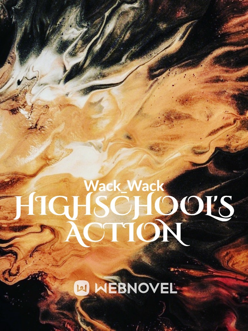 Highschool's Action