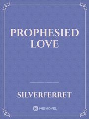 Prophesied Love Book