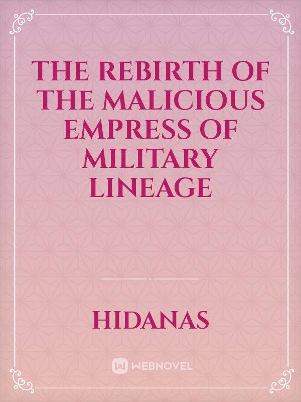 The Rebirth of the Malicious Empress of Military Lineage Book