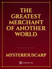The Greatest Merchant of Another World Book