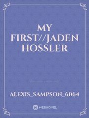 My First//Jaden Hossler Book