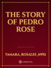 The story of  Pedro Rose Book