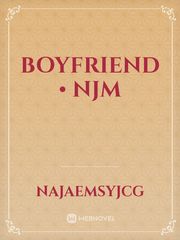 Boyfriend • NJM Book
