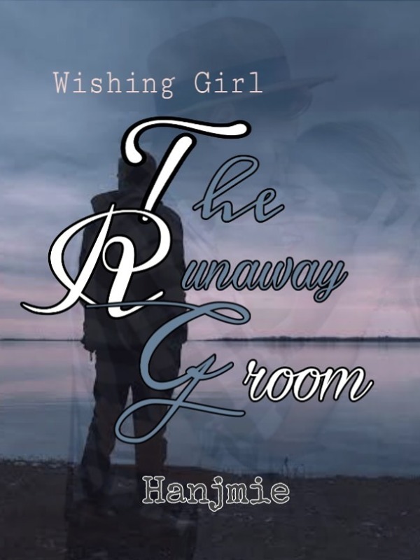 Wishing Girl 1: The Runaway Groom (Tagalog)