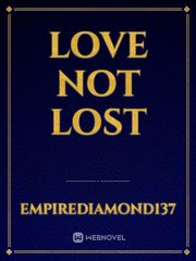 LOVE NOT LOST Book