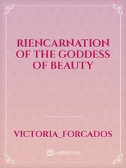 Riencarnation of The Goddess of Beauty Book