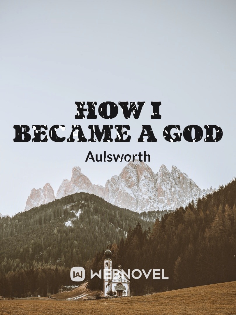 HOW I BECAME A GOD Book