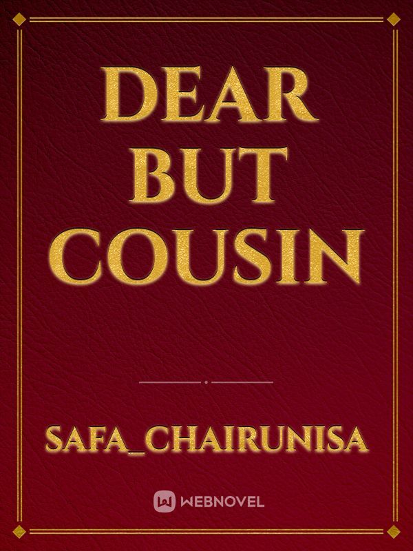 dear but cousin Book
