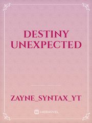 Destiny unexpected Book