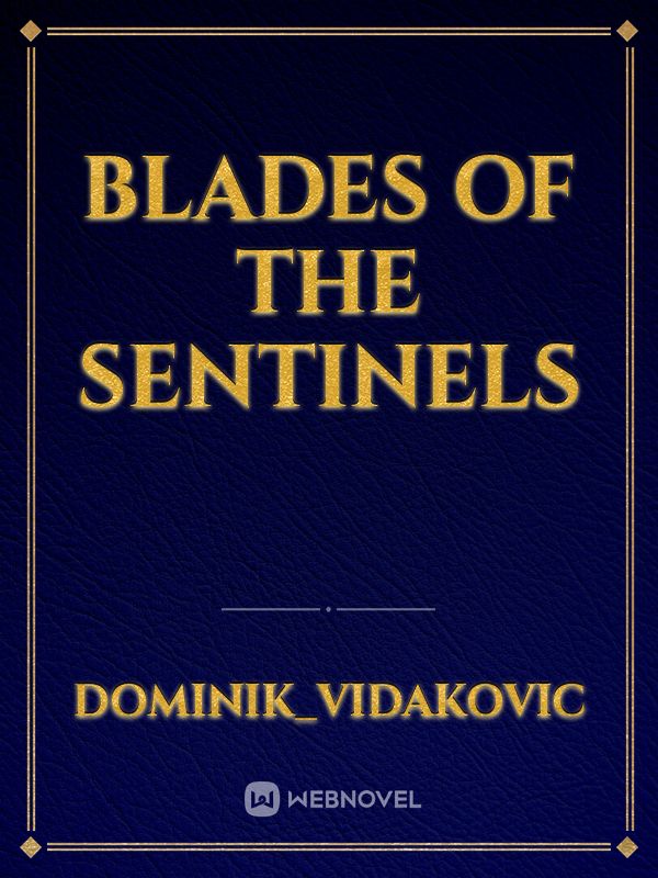 Blades of the Sentinels