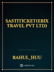 Sastiticket(ebix Travel Pvt LTD) Book