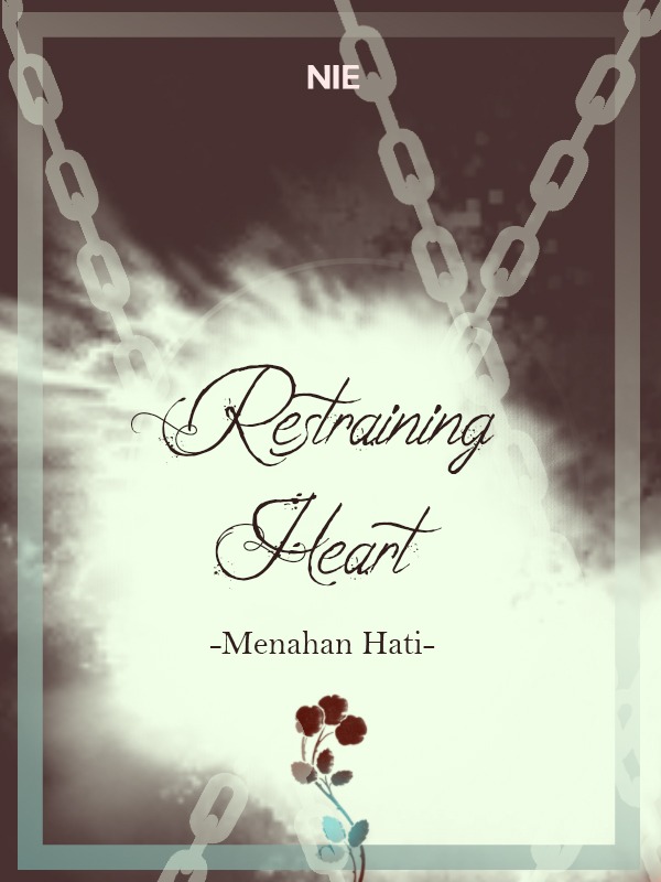 Restraining Heart -Menahan Cinta-
