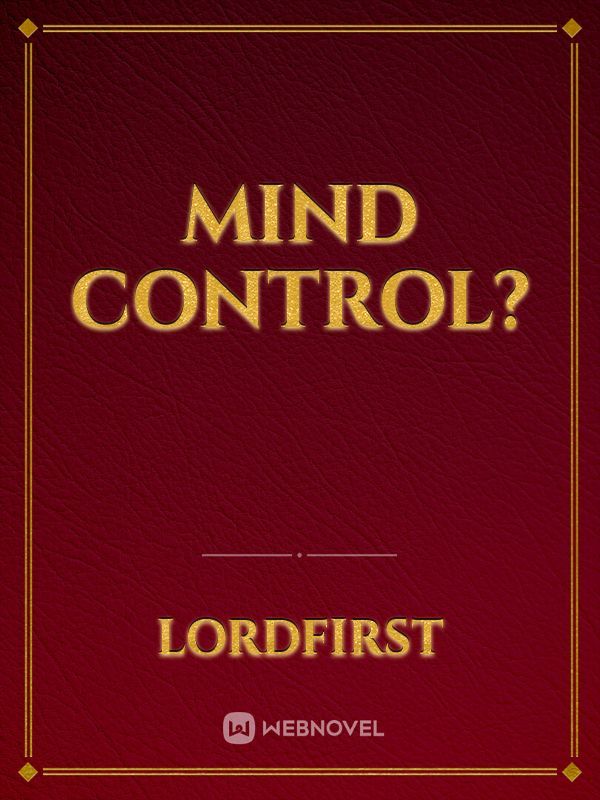 Mind control?