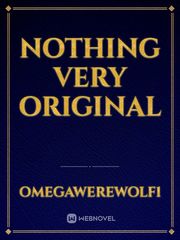 Nothing very original Book