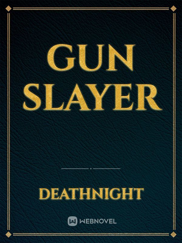 Gun Slayer