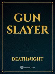 Gun Slayer Book