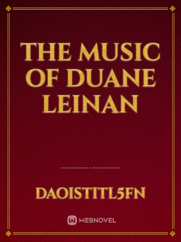 The MUSIC of DUANE LEINAN Book