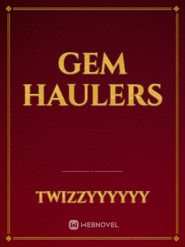 Gem Haulers Book