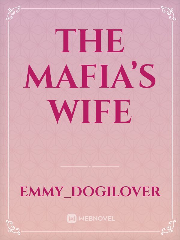 The Mafia’s Wife