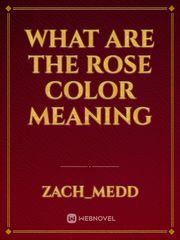 What are The Rose Color Meaning Book