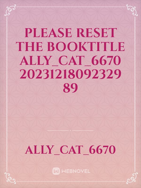 please reset the booktitle Ally_Cat_6670 20231218092329 89