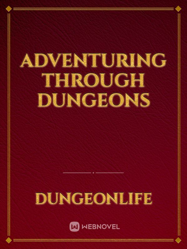 Adventuring Through Dungeons