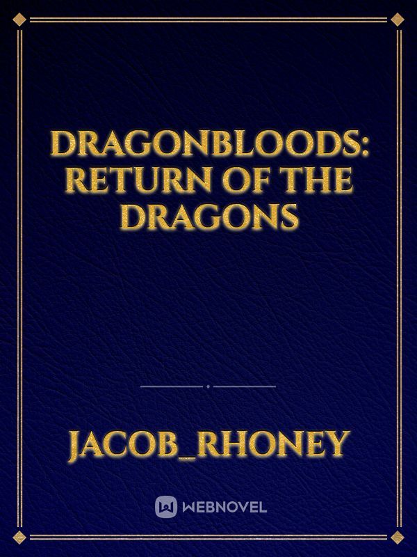 Dragonbloods: Return of the Dragons