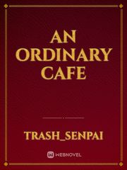 An Ordinary Cafe Book