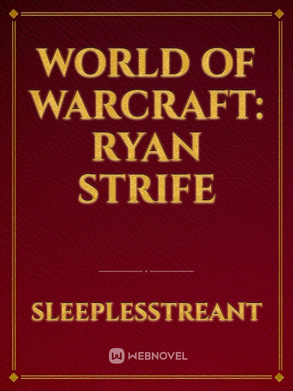 World of warcraft: Ryan Strife Book