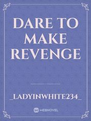 Dare to make revenge Book