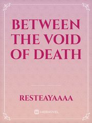 Between the Void of Death Book