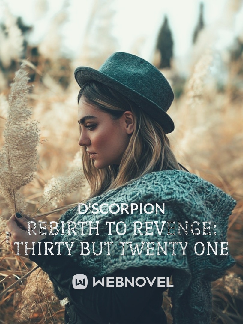 Rebirth to Revenge: Thirty but Twenty one Book