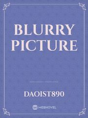 blurry picture Book