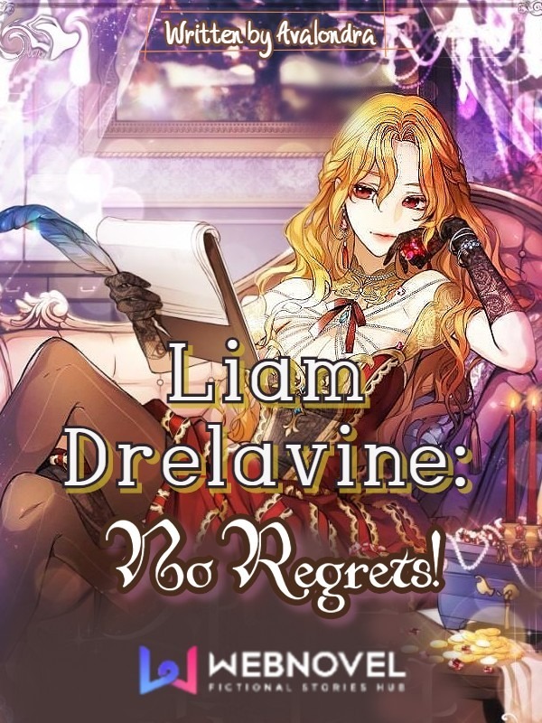 Liam Drelavine : No Regrets!