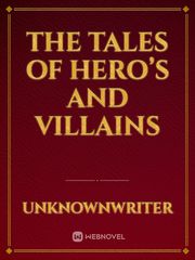 The tales of Hero’s and Villains Book