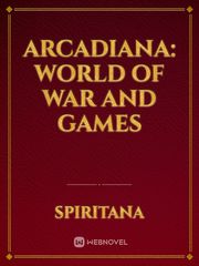 Arcadiana: World Of War And Games Book