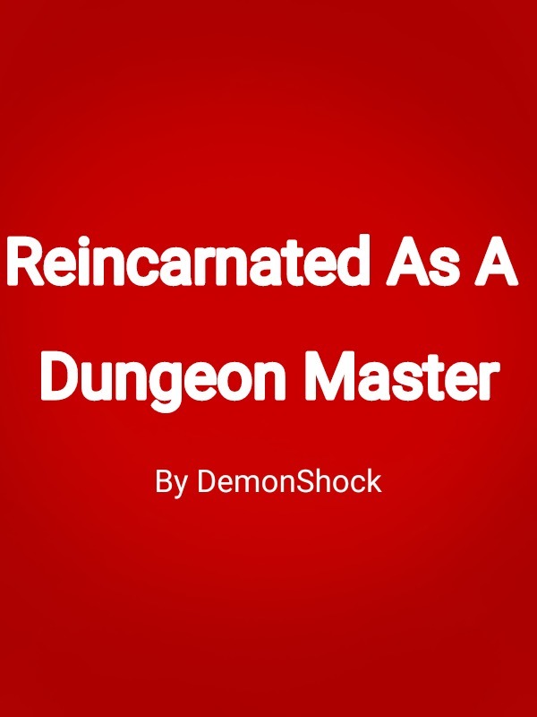 Reincarnated As A Dungeon Master Book
