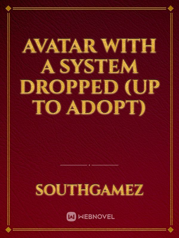 Avatar With A System Dropped (Up to Adopt) Book